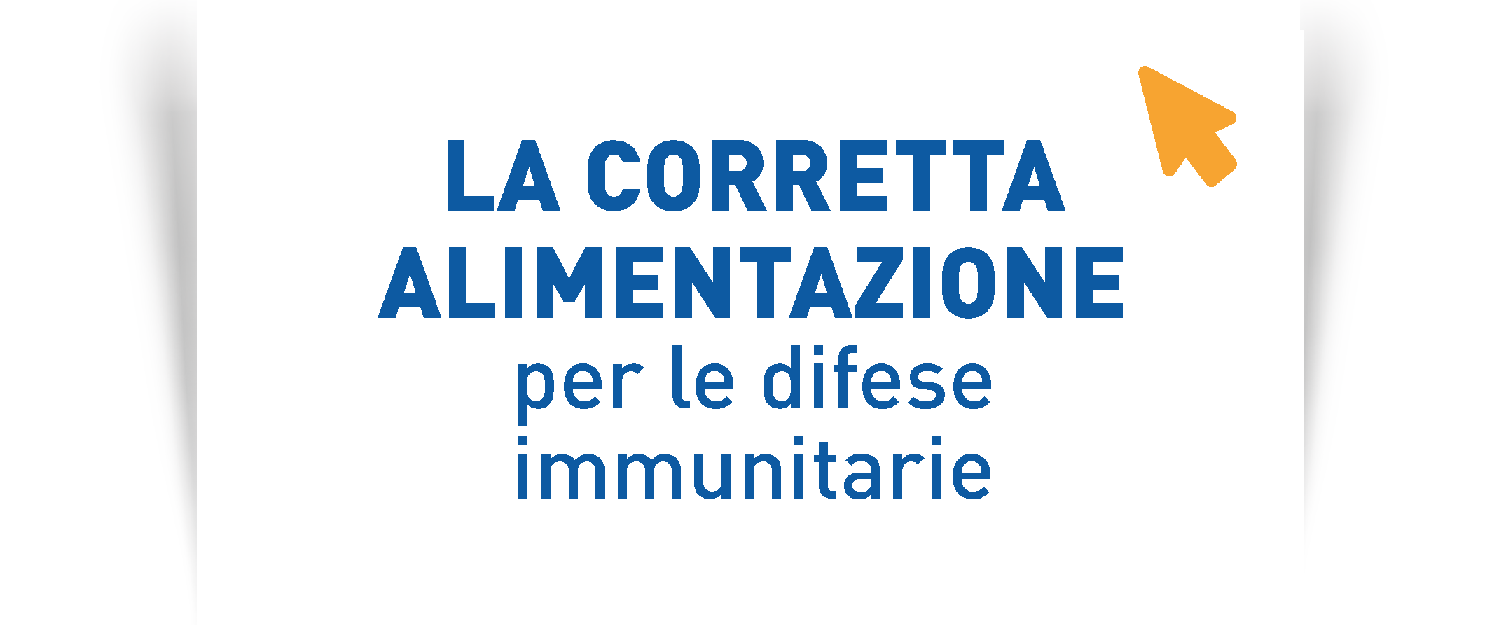 La corretta alimentazione per il sistema immunitario